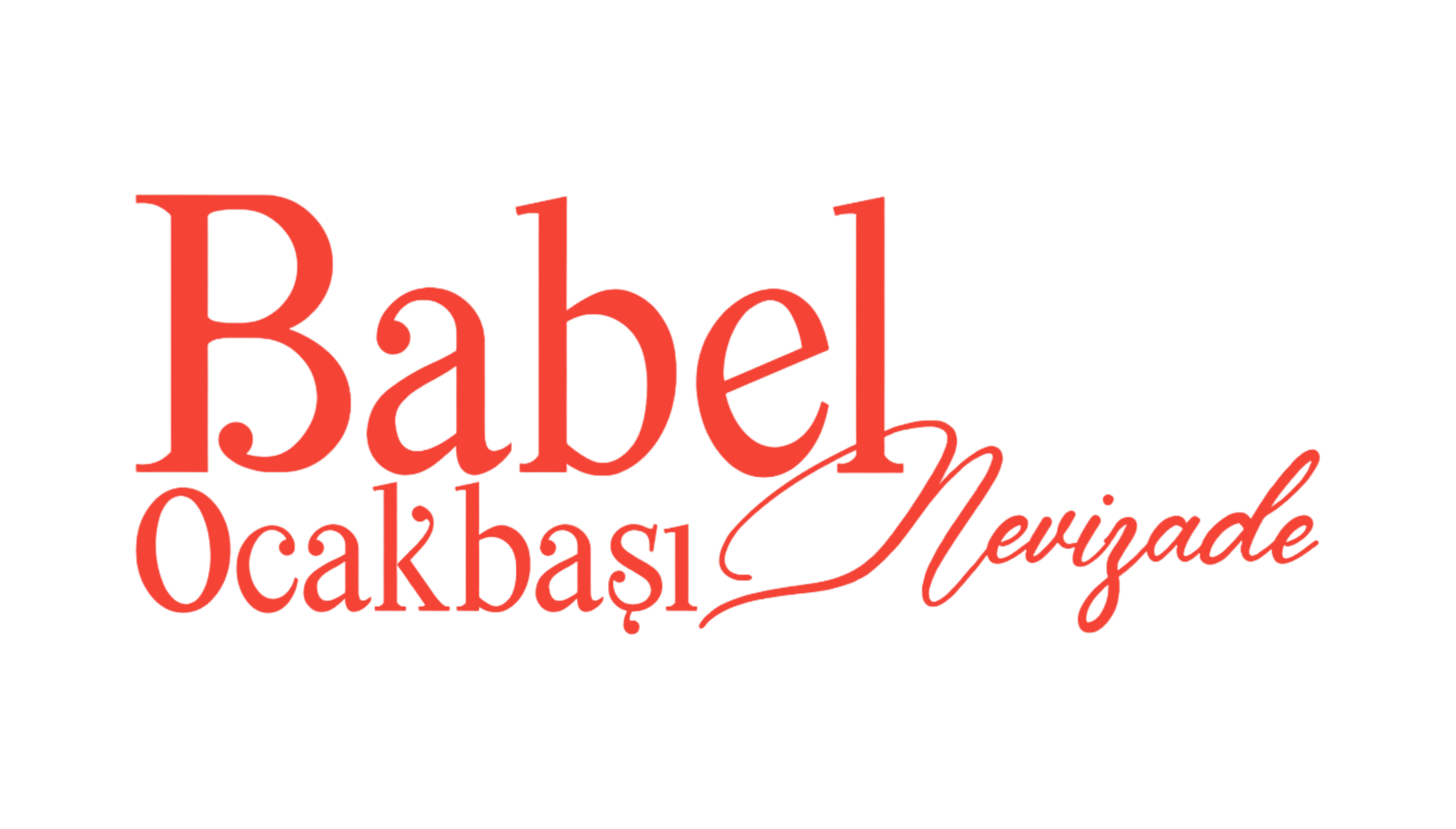 BABEL OCAKBAŞI NEVİZADE